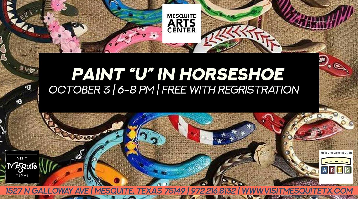 Paint U in the Horseshoe - Mesquite TX