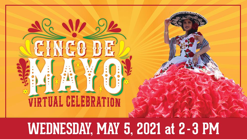 Mesquite 2021 Cinco de Mayo Virtual Celebration - Mesquite TX