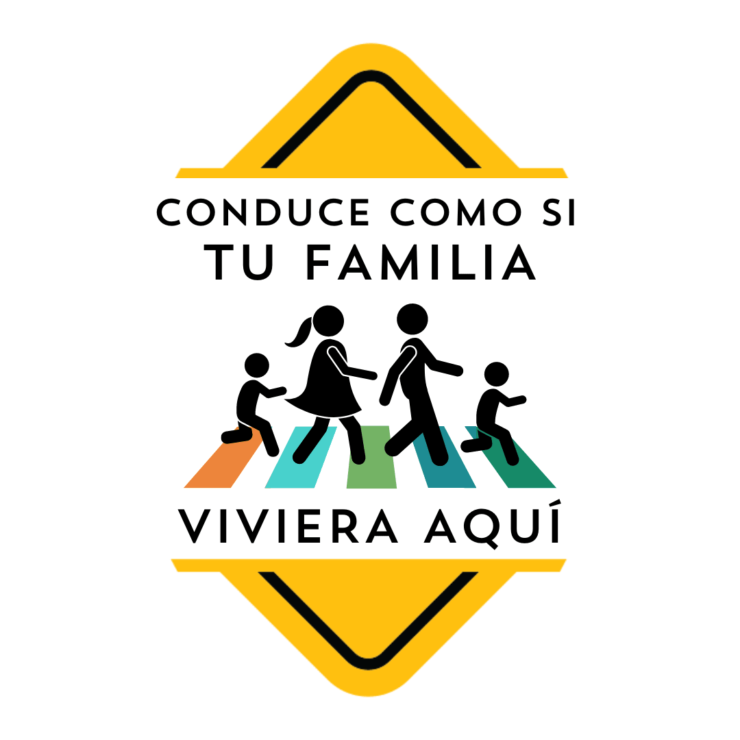 Conduce Como Si Tu Familia Viviera Aqui